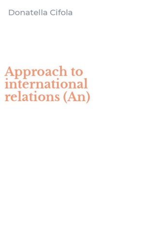 Approach to international relations (An)
