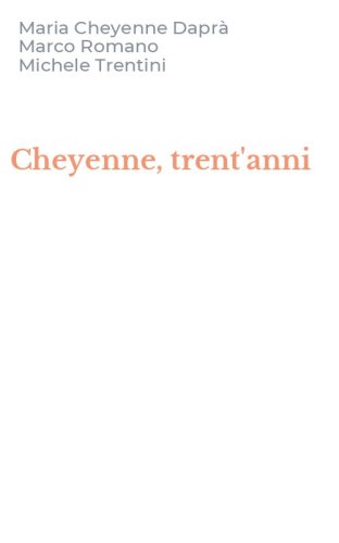 Cheyenne, trent'anni