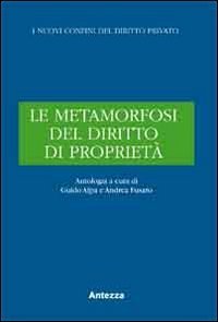 Le metamorfosi del diritto di propriet&agrave;