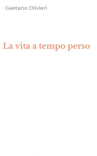 La vita a tempo perso
