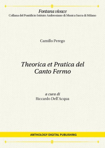Theorica et pratica del Canto Fermo