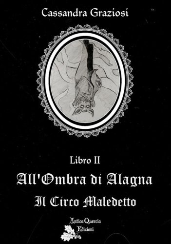 Il circo maledetto. All'ombra di Alagna