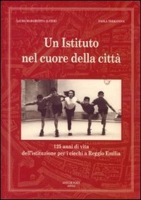 Un istituto nel cuore della citt&agrave;. 125 anni di vita dell'istituzione per i ciechi a Reggio Emilia