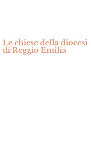 Le chiese della diocesi di Reggio Emilia