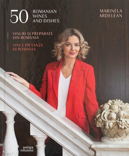 50 vini e pietanze di Romania. Ediz. italiana, inglese e rumena