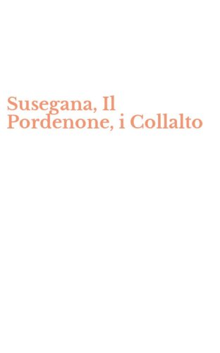 Susegana, Il Pordenone, i Collalto