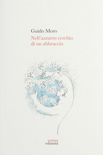 Nell'azzurro cerchio di un abbraccio