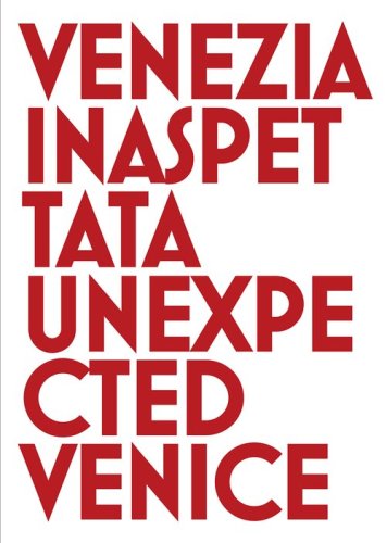 Venezia inaspettata-Unexpected Venice