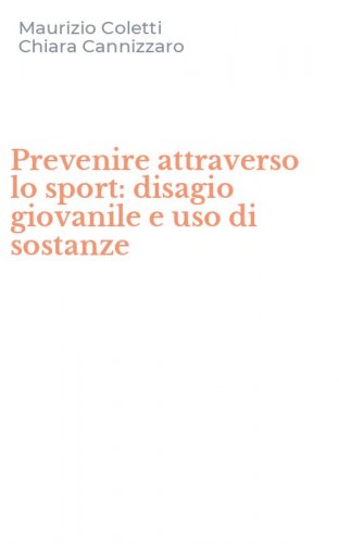 Prevenire attraverso lo sport: disagio giovanile e uso di sostanze