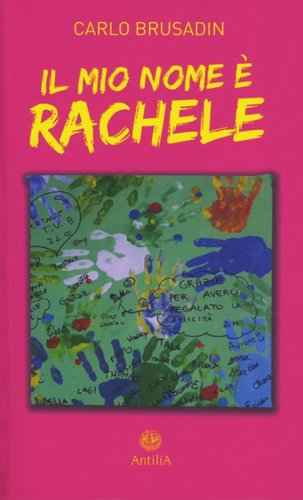 Il mio nome &egrave; Rachele