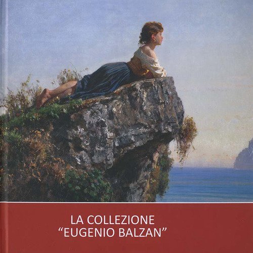 La collezione &laquo;Eugenio Balzan&raquo;