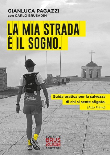 La mia strada &egrave; il sogno