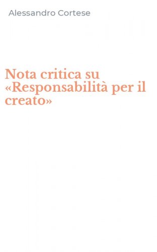 Nota critica su &laquo;Responsabilit&agrave; per il creato&raquo;