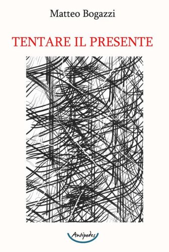 Tentare il presente