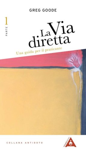 La via diretta. Una guida per il praticante