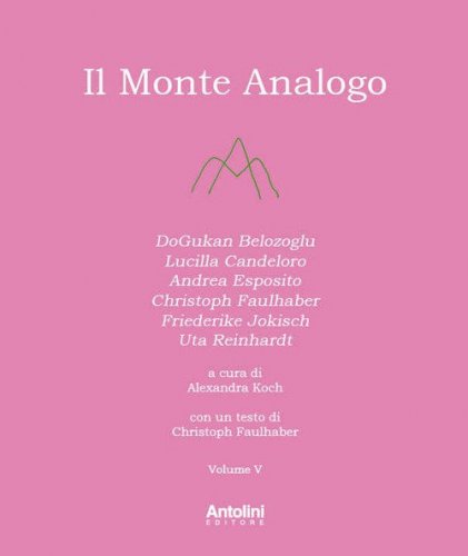Il monte analogo. Ediz. italiana e tedesca