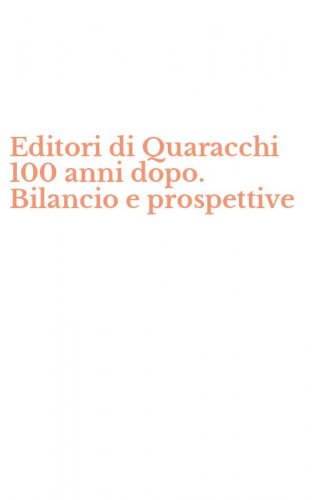 Editori di Quaracchi 100 anni dopo. Bilancio e prospettive