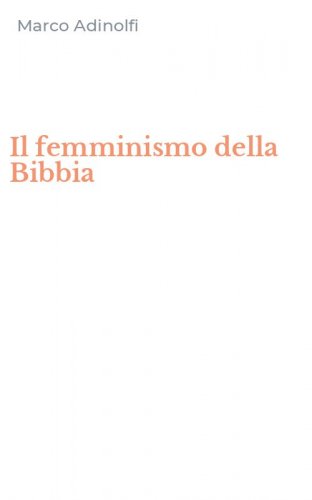 Il femminismo della Bibbia