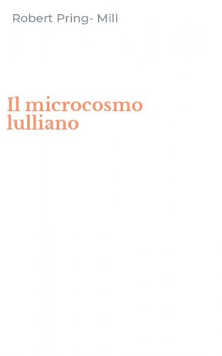 Il microcosmo lulliano
