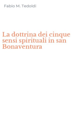 La dottrina dei cinque sensi spirituali in san Bonaventura