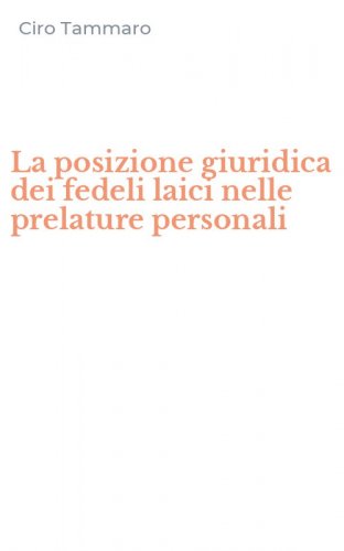 La posizione giuridica dei fedeli laici nelle prelature personali