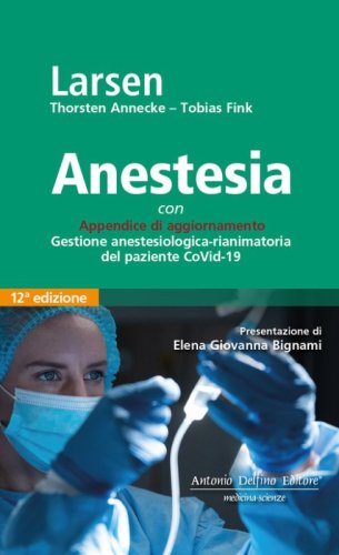 Larsen, Anestesia