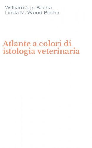 Atlante a colori di istologia veterinaria