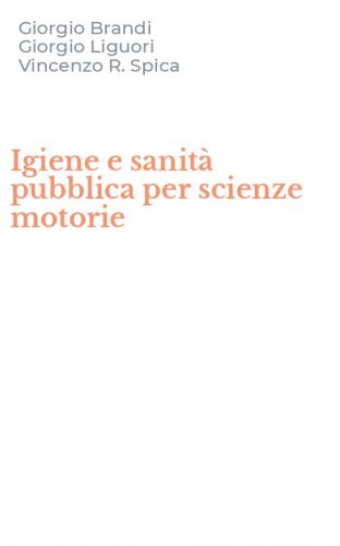 Igiene e sanit&agrave; pubblica per scienze motorie