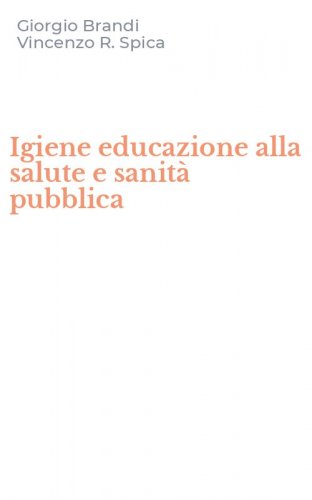 Igiene educazione alla salute e sanit&agrave; pubblica