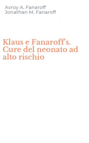 Klaus e Fanaroff's. Cure del neonato ad alto rischio