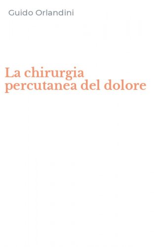 La chirurgia percutanea del dolore