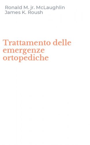 Trattamento delle emergenze ortopediche