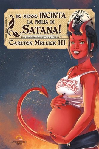 Ho messo incinta la figlia di Satana!