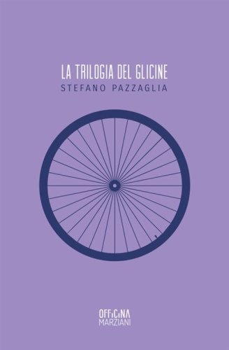 La trilogia del glicine