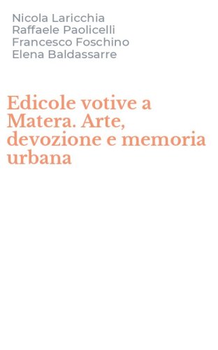Edicole votive a Matera. Arte, devozione e memoria urbana