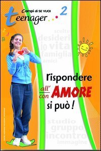 Rispondere all'amore si pu&ograve;