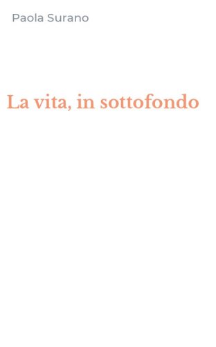La vita, in sottofondo