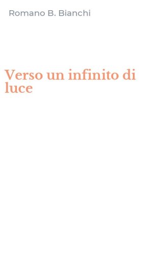 Verso un infinito di luce