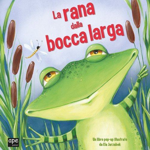 La rana dalla bocca larga. Libro pop-up