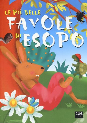 Le pi&ugrave; belle favole di Esopo