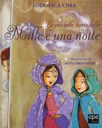 Le pi&ugrave; belle storie delle &laquo;Mille e una notte&raquo;