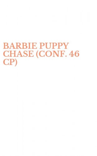 BARBIE PUPPY CHASE (CONF. 46 CP)