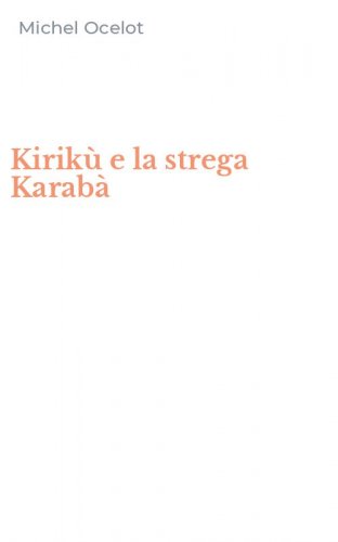 Kirik&ugrave; e la strega Karab&agrave;