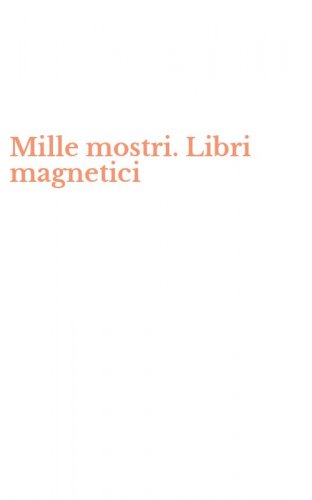 Mille mostri. Libri magnetici