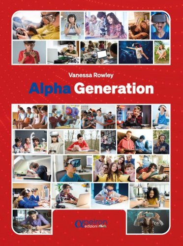 Alpha Generation. Civilt&agrave; inglese. Per la Scuola media
