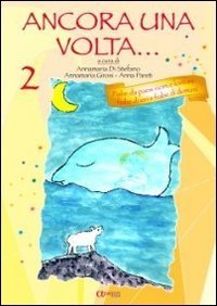 Ancora una volta... Fiabe da paesi lontani. Fiabe di ieri e fiabe di domani