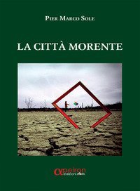 La citt&agrave; morente