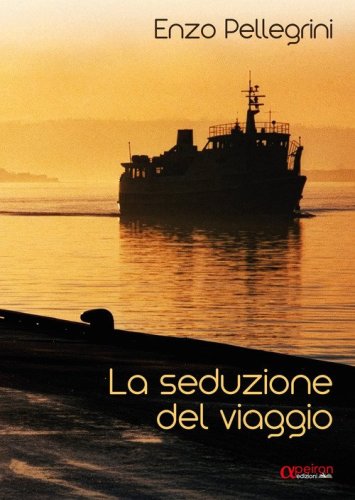 La seduzione del viaggio