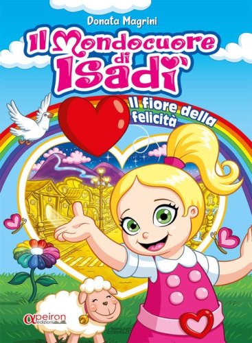 Mondocuore di Isad&igrave;: il fiore della felicit&agrave;