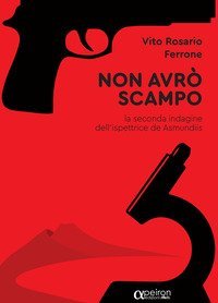 Non avr&ograve; scampo. La seconda indagine dell'ispettrice de Asmundis